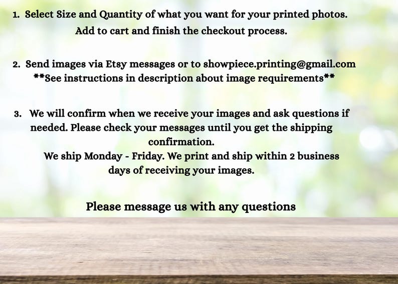 May include: Instructions for ordering printed photos are displayed on a wooden surface. The text includes steps for selecting size and quantity, sending images, and confirming receipt. It also mentions shipping within two business days.