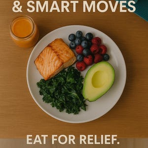 May include: A plate of food with a salmon fillet, blueberries, raspberries, avocado, and kale. A jar of orange liquid is to the left. Text reads "SUPERFOODS & SMART MOVES" and "EAT FOR RELIEF. MOVE FOR LONGEVITY."