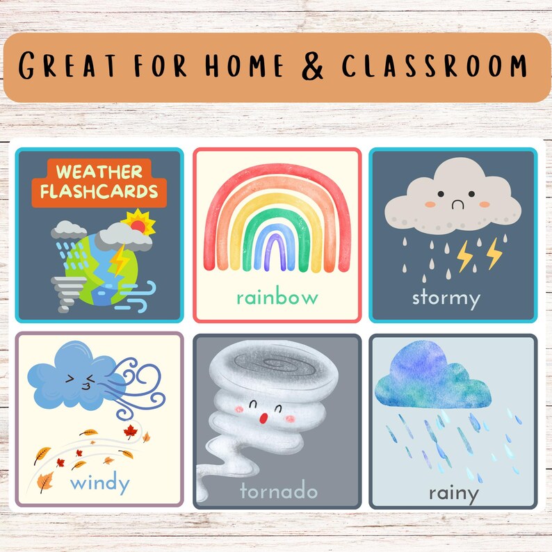 May include: Weather flashcards with illustrations of weather conditions, including a rainbow, stormy cloud, windy cloud, tornado, and rainy cloud. The text "GREAT FOR HOME & CLASSROOM" is at the top.