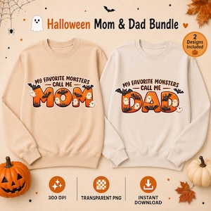 Halloween Mom Dad PNG Bundle, My Favorite Monsters Call Me Mom Dad, Cute Halloween Family PNG, Spooky Parent Shirt Design, 300 DPI