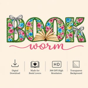 Pode incluir: Um gráfico digital apresentando a palavra BOOK em letras grandes com padrões florais e dois laços cinzentos, e a palavra worm em cursivo rosa abaixo. Uma ilustração de um livro aberto está no centro. Ícones para download digital, amantes de livros, 300 DPI e fundo transparente são exibidos na parte inferior.