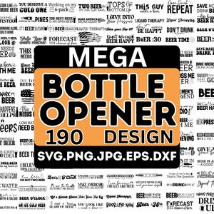 以下が含まれることがあります： 「Mega Bottle Opener Design」や「Beer Time」などのフレーズを含む、190種類のボトルオープナーのデザインコレクション。デザインはSVG、PNG、JPG、EPS、DXF形式で利用可能。画像には、ビールに関連するさまざまな引用句が含まれています。