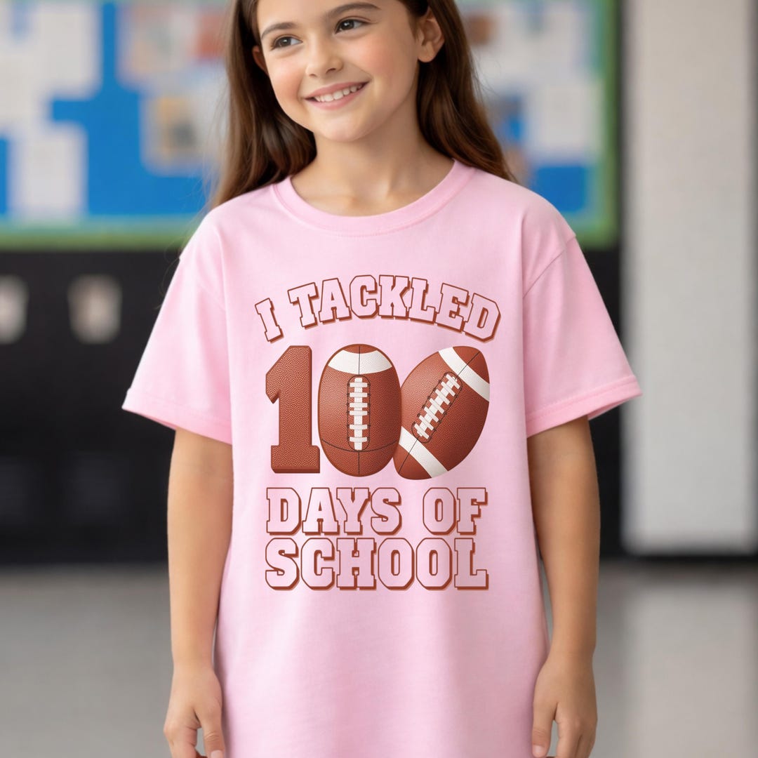 Football 100 Days of School PNG, I Tackled 100th Day Shirt Digital ...