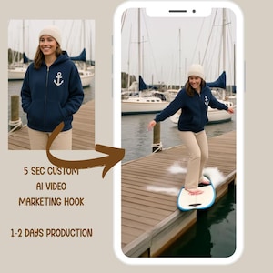 May include: A navy blue zip-up hoodie with a white anchor design, paired with beige pants and a cream beanie. The image shows a person on a dock with sailboats in the background. The text on the image says "5 SEC CUSTOM AI VIDEO MARKETING HOOK 1-2 DAYS PRODUCTION."