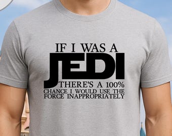 Lustiges Star Wars Shirt: Jedi Humor T-Shirt, Geek Sci-Fi Geschenk