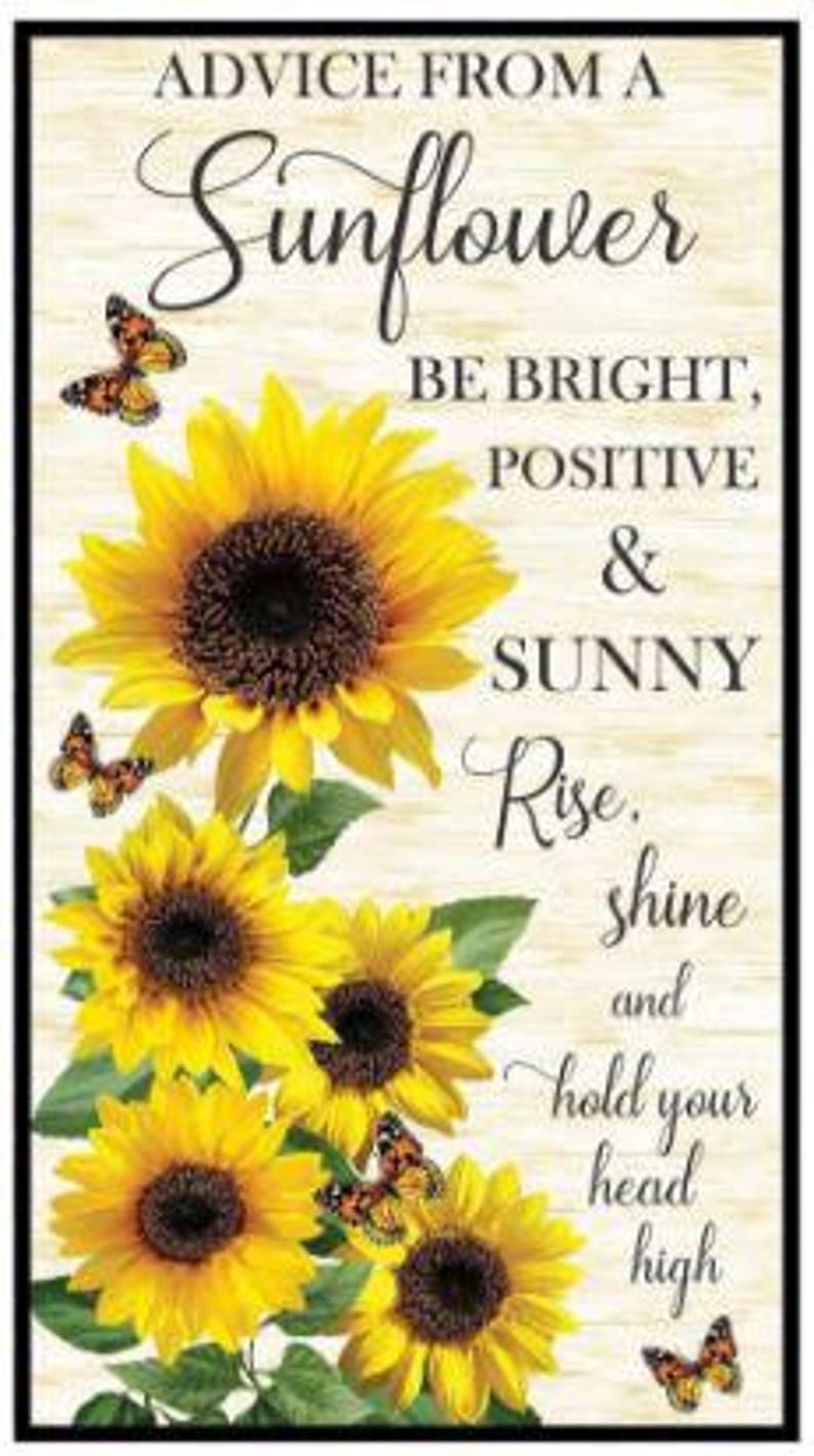 Advice From A Sunflower Panel Quilt Kit: Inspirational Sunflower and ...
