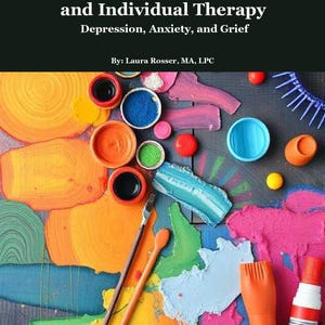 May include: Image of a book cover with the title "Creative Processing for Group and Individual Therapy" and the subtitle "Depression, Anxiety, and Grief." The image features colorful paint strokes, paint pots, and art supplies, suggesting a focus on art therapy.