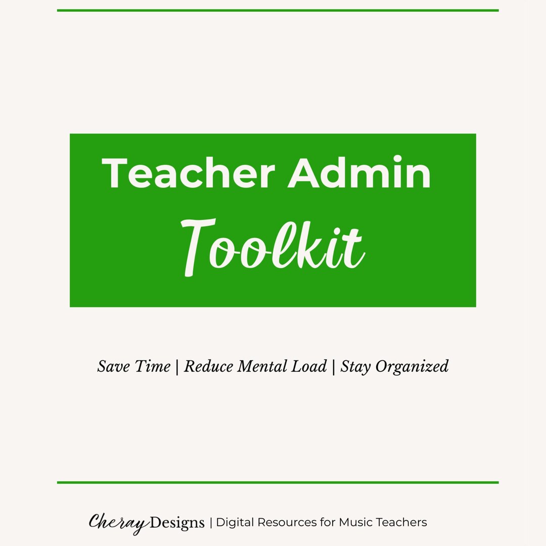 Teacher Admin Toolkit | Time-saving Templates to Reduce Mental Load ...