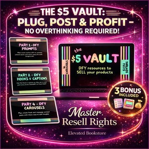 Puede incluir: Gráfico de marketing digital con fondo morado y rosa. El texto dice "The $5 Vault: Plug, Post & Profit - No Overthinking Required!" Una computadora portátil muestra "The $5 Vault" con "DFY resources to SELL your products."