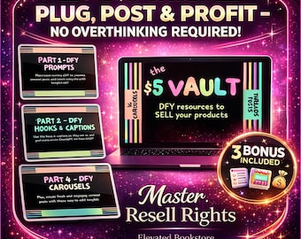 Puede incluir: Gráfico de marketing digital con fondo morado y rosa. El texto dice "The $5 Vault: Plug, Post & Profit - No Overthinking Required!" Una computadora portátil muestra "The $5 Vault" con "DFY resources to SELL your products."