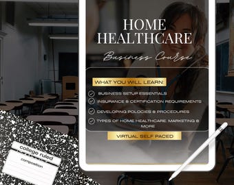 Puede incluir: Una tableta digital muestra un anuncio de "Curso de negocios de atención médica domiciliaria". El anuncio incluye una lista de temas como los conceptos básicos de la configuración empresarial y los requisitos de seguro. También se ve un cuaderno de composición y un lápiz óptico.
