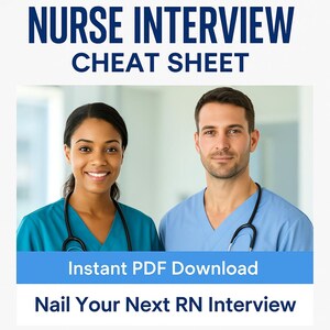 May include: Image shows two healthcare professionals, a woman and a man, in scrubs and stethoscopes. The text at the top says "NURSE INTERVIEW CHEAT SHEET." Below, the text reads "Instant PDF Download" and "Nail Your Next RN Interview."