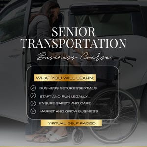 Könnte beinhalten: Werbebild für einen "Senioren-Transport-Business-Kurs". Das Bild zeigt eine Person, die einer anderen Person beim Einsteigen in ein Fahrzeug hilft. Der Text hebt die Kursinhalte hervor: Unternehmensgründung, rechtliche Aspekte, Sicherheit und Marketing. Der Kurs wird als "Virtuell, selbstgesteuert" beschrieben.