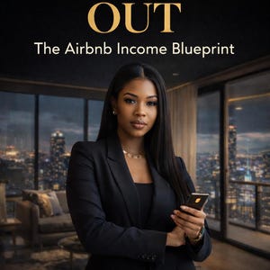 May include: Book cover with the title "BOOKED OUT" in gold lettering. Below the title is "The Airbnb Income Blueprint" and "Build Rental Income Without Owning Property". A woman in a black blazer holds a phone.
