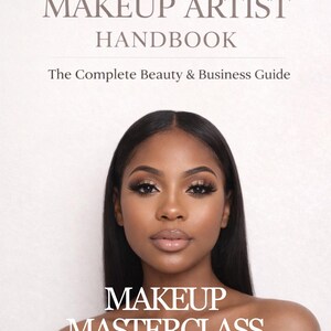 May include: A book cover with the title "PROFESSIONAL MAKEUP ARTIST HANDBOOK" and the subtitle "The Complete Beauty & Business Guide." The image features a woman with professional makeup and the words "MAKEUP MASTERCLASS TRAINING MANUAL."