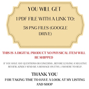 K&ouml;nnte beinhalten: Ank&uuml;ndigung eines digitalen Produkts mit Text auf beigem Hintergrund. Der Text lautet "YOU WILL GET 1 PDF FILE WITH A LINK TO: 58 PNG FILES (GOOGLE DRIVE)". Zus&auml;tzlicher Text besagt "THIS IS A DIGITAL PRODUCT NO PHYSICAL ITEM WILL BE SHIPPED".