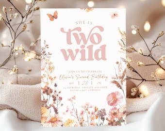 May include: A birthday invitation with the text "She is Two Wild" in pink. The invitation is decorated with floral and butterfly illustrations. The invitation includes the date, time, and location of the birthday party.