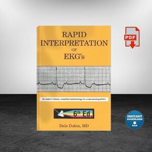 Rapid Interpretation of EKG&#39;s: An Interactive Course Dubin，Dale Rapid Interpretation of EKG's: An Interactive Course
