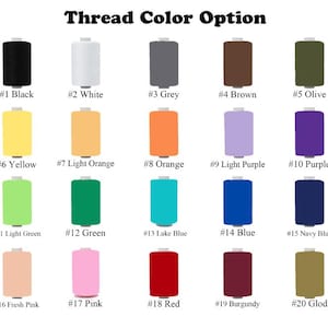 May include: A selection of thread spools in various colors, including black, white, gray, brown, and olive. Each spool is labeled with a number and color name, offering a wide range of options for sewing and crafting projects. The text "Thread Color Option" is at the top.
