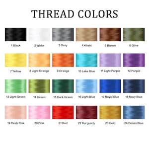May include: A color chart titled "THREAD COLORS" displays 24 thread colors. Colors include black, white, grey, khaki, brown, olive, yellow, light orange, orange, lake blue, light purple, purple, light green, green, dark green, light blue, royal blue, navy blue, flesh pink, pink, red, burgundy, gold, and denim blue.