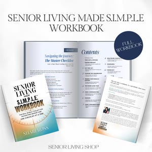 May include: A workbook titled "Senior Living Made S.I.M.P.L.E. Workbook" by Shari Ross. The cover features a gradient of colors and the text "The Real World Toolkit for Navigating Senior Care One Checklist at a Time."