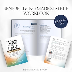 May include: A workbook titled "Senior Living Made S.I.M.P.L.E. Workbook" with the text "The Real World Toolkit for Navigating Senior Care One Checklist at a Time." The cover is blue, orange, and gold. The workbook is open to show Module 09.
