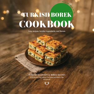 Turkish Borek CookBook: Traditional Turkish Borek Recipes
