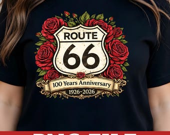 Floral Route 66 Sign Roses PNG, 100 Years Anniversary Design, Retro Americana (Digital Download)