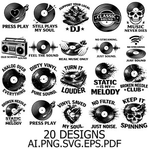 May include: A selection of 20 monochrome vinyl record designs, each with unique text. Phrases include "Still Plays My Soul," "Real Music Only," and "Keep It Spinning." The image also features the text "20 DESIGNS" and file type information.