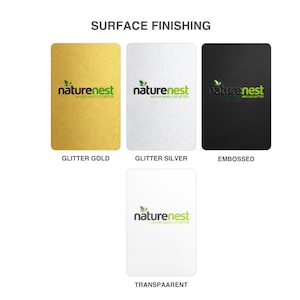 May include: Four rectangular cards displaying surface finishing options with the Naturenest logo. The options include glitter gold, glitter silver, embossed black, and transparent white. Each card features the text Naturenest Nature Makes Life Better.