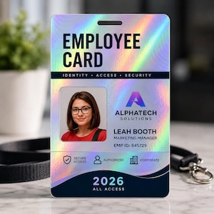 Könnte beinhalten: Eine rechteckige Mitarbeiterkarte mit holografischem Finish, die den Text EMPLOYEE CARD, ALPHATECH SOLUTIONS, LEAH BOOTH, MARKETING MANAGER, EMP ID: 845729, SECURE ACCESS, AUTHORIZED, CORPORATE und 2026 ALL ACCESS zeigt. Enthält ein Porträtfoto.