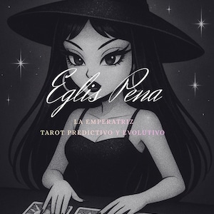 May include: Black and white illustration of a woman in a witch hat, with long hair and dark makeup, surrounded by stars. The image includes the text "Eglis Pena" and "LA EMPERATRIZ TAROT PREDICTIVO Y EVOLUTIVO" with tarot cards in the foreground.