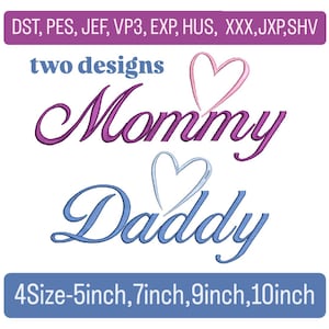 May include: Image showing the words "Mommy" and "Daddy" in cursive script, with heart accents. The text is in purple and blue, with "two designs" above. Size options are listed as 5, 7, 9, and 10 inches (12.7, 17.8, 22.9, 25.4 cm).