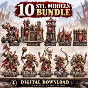 May include: A digital bundle of 10 STL models featuring fantasy orc-themed structures and characters. Includes a siege ram, fortress gate, watchtower, camp tent, barricade, and five orc figures: warlord, berserker, shaman, archer, and fighter.
