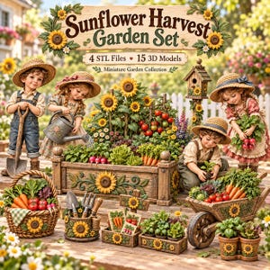 May include: A Sunflower Harvest Garden Set featuring 4 STL files and 15 3D models. The collection includes miniature garden figures, a wooden planter box, a wheelbarrow, a basket of vegetables, garden tools, and a birdhouse, all with sunflower motifs.