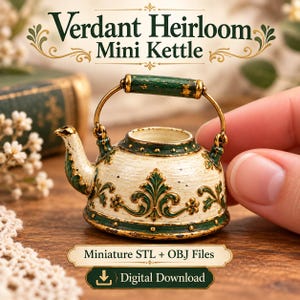 May include: A miniature kettle with a cream-colored body, green floral accents, and a distressed finish. It features a gold-toned handle and spout. The text reads: Verdant Heirloom Mini Kettle, Miniature STL + OBJ Files, Digital Download.
