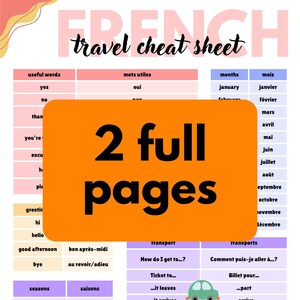 May include: A French travel cheat sheet with useful phrases and vocabulary. The title "French" is in pink, and "travel cheat sheet" is in black. An orange rectangle states "2 full pages". Includes transport and months.