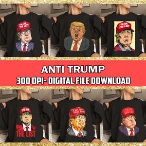 Bundle Anti Trump Png, Trump Resist Png, Trump Protest Png, Anti republican Png, Design For Shirt Png, Digital Download File