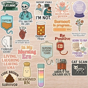 May include: A collection of colorful stickers with medical and nursing themes. Designs include a skeleton doctor, IV bags, pills, and phrases like "Caffeine," "Burnout in progress," and "Cat Scan."