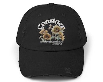 Consider How the Wildflowers Grow Christian Hat for Women & Moms- Sunflower Faith Cap- Bible Verse Gift for Church, Easter and Encouragement