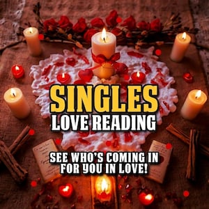 May include: A romantic scene with lit candles, red rose accents, and the text "SINGLES LOVE READING." The image includes heart-shaped candles and a decorative centerpiece, creating a warm and inviting atmosphere. The text "SEE WHO'S COMING IN FOR YOU IN LOVE!" is also visible.