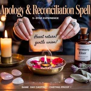 APOLOGY and RECONCILIATION SPELL, relationship healing, forgiveness ritual, emotional harmony, love restoration, connection repair