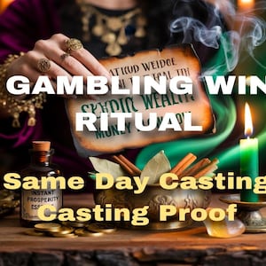 May include: An image with the text "GAMBLING WIN RITUAL" and "Same Day Casting". A green candle burns next to a bowl with cinnamon sticks and bay leaves. A bottle labeled "INSTANT PROSPERITY ESS" sits near gold coins.