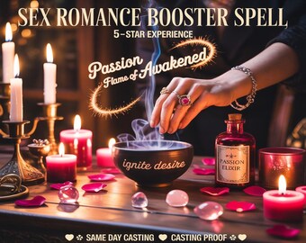 Könnte beinhalten: Ein mystisches Bild mit Kerzen, einer Schüssel mit der Aufschrift "ignite desire" und einer Flasche "Passion Elixir". Der Text lautet "Sex Romance Booster Spell" und "Passion Flame of Awakened". Rosenblätter und Kristalle liegen auf dem Tisch.