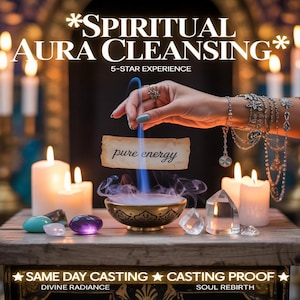 May include: An image promoting spiritual aura cleansing. The scene includes candles, crystals, and a bowl emitting smoke. Text on the image reads "Spiritual Aura Cleansing," "5-Star Experience," and "Pure Energy." Additional text at the bottom says "Same Day Casting" and "Casting Proof."