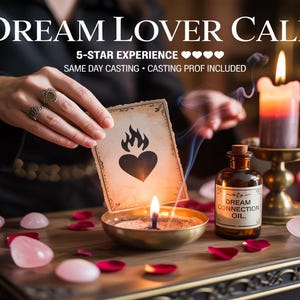 May include: An image featuring a mystical theme with a lit candle, a small bottle labeled "Dream Connection Oil," and a card with a heart and flame symbol. The text "Dream Lover Call" is at the top.