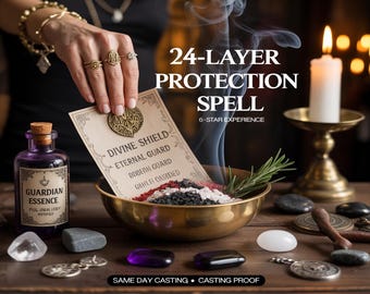 24-LAYER PROTECTION SPELL, protection Ritual, aura shield, spiritual defense, curse removal, banish negativity