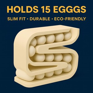 May include: A beige egg holder with the text "HOLDS 15 EGGS" in yellow. The holder is designed to hold 15 eggs and has the words "SLIM FIT &bull; DURABLE &bull; ECO-FRIENDLY" in white.