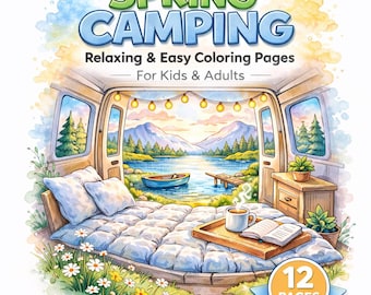 Spring Camping Coloring Book – Cozy Nature Scenes, Bold Lines (12 Pages PDF)