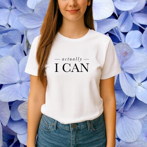 Camiseta &quot;Realmente puedo&quot;, camiseta feminista, camiseta empoderadora, camiseta feminista, regalo para ella, poder femenino, empoderamiento femenino